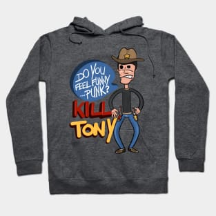 "Do You Feel Funny Punk?" Kill Tony Design Featuring Tony Hinchcliffe Hoodie